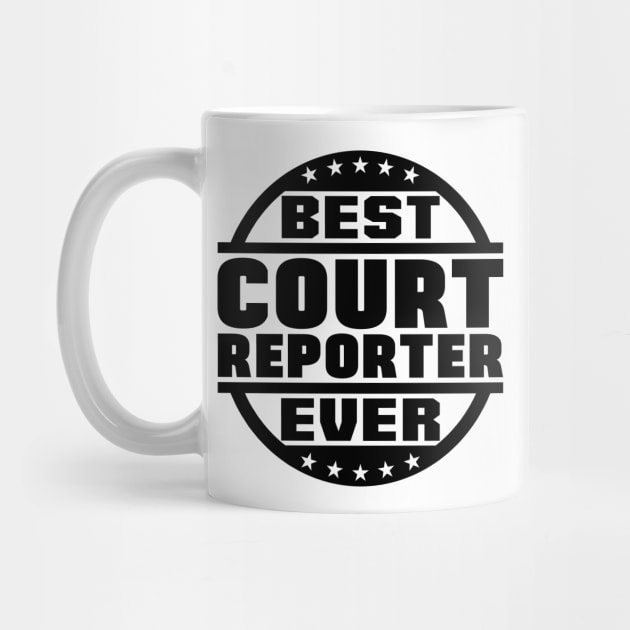 Best Court Reporter Ever by colorsplash